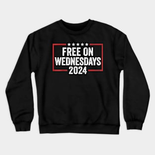 Free On Wednesdays 2024 Election Funny Trump Biden Crewneck Sweatshirt